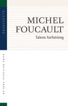 Talens forfatning af Michel Foucault