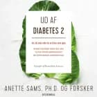 Ud af diabetes 2 af Anette Sams og Thomas Rode Andersen