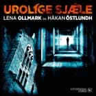 EP#03 Urolige sjæle af Lena Ollmark og Håkan Östlundh