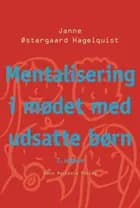 Mentalisering i mødet med udsatte børn