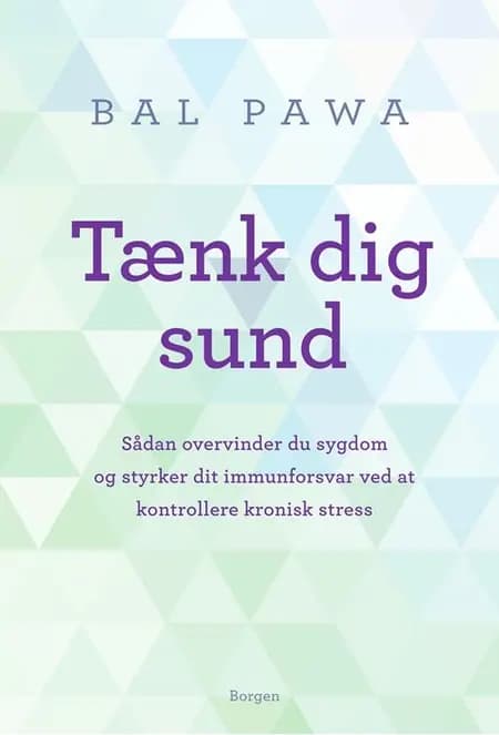 Tænk dig sund af Bal Pawa