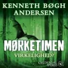 Mørketimen - Virkelighed? af Kenneth Bøgh Andersen