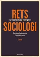 Retssociologi af Louise Victoria Johansen, Thora Margareta Bertilsson, Ole Hammerslev, Christian Borch, Reza Banakar, Mikael Rask Madsen, Thomas Ugelvik, Annette Olesen, Inger-Johanne Sand, Eva Schömer, Stine Piilgaard Porner Nielsen, Ida Nafstad, Salvatore Caserta, Jørgen Dalberg-Larsen og Thomas Mathiesen