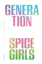 Generation Spice Girls af Elise Ligaard og Nynne Hein Møller