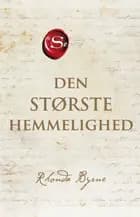 Den største hemmelighed af Rhonda Byrne
