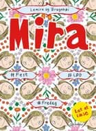 Mira - #fest #løb #fredag. Let at læse af Sabine Lemire