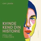 Kvinde Kend Din Historie af Gry Jexen