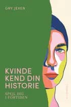 Kvinde Kend Din Historie