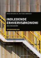 Indledende erhvervsøkonomi med regneark. Opgavesamling af Knud Erik Bang og Jan Furbo Sørensen