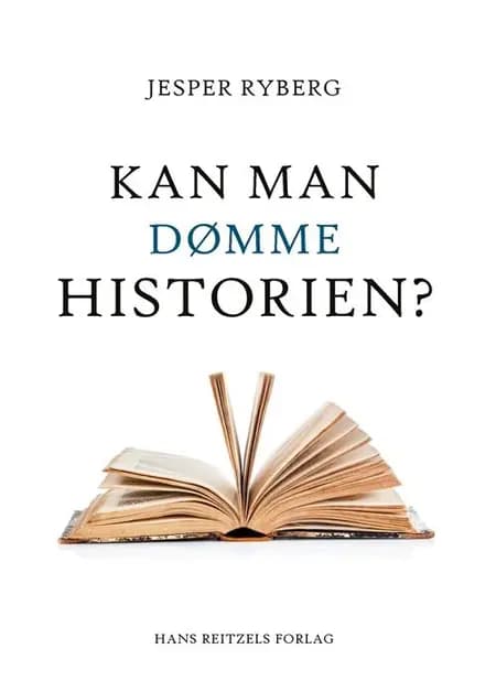 Kan man dømme historien? af Jesper Ryberg