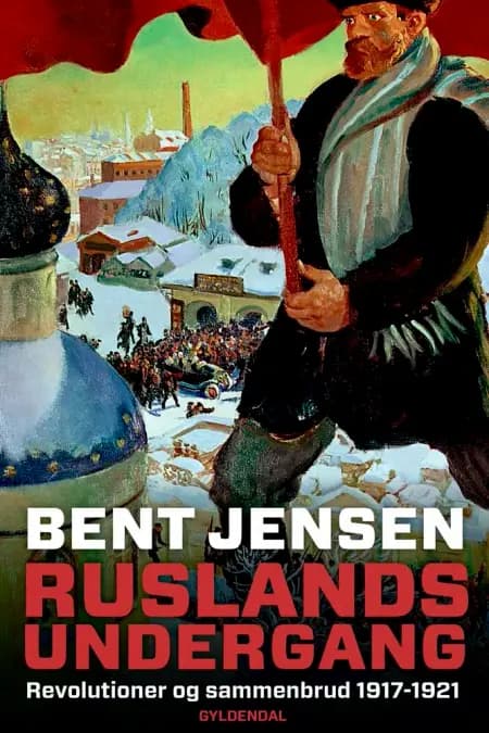 Ruslands undergang af Bent Jensen