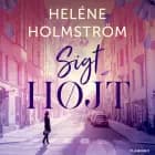 Sigt højt af Heléne Holmström