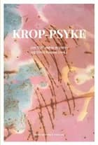 Krop-psyke af Jim Toft, Simo Køppe og Helle Winther
