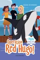 Pigeliv - operation red hugo! vælg selv handlingen af Sara Ejersbo