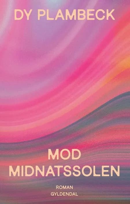 Mod midnatssolen af Dy Plambeck