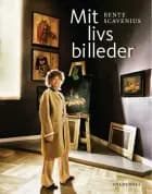 Mit livs billeder af Bente Scavenius