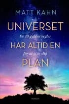 Universet har altid en plan