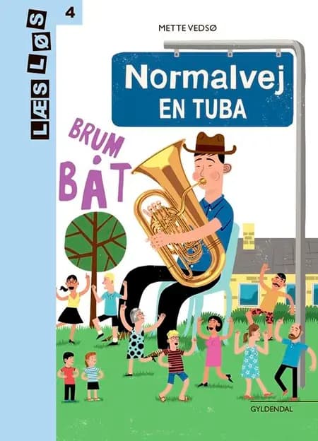 Normalvej. En tuba af Mette Vedsø