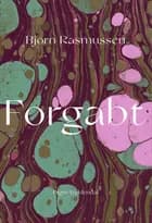 Forgabt af Bjørn Rasmussen