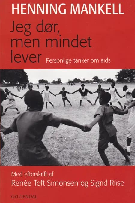Jeg dør, men mindet lever af Henning Mankell