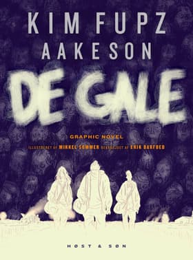 De gale af Kim Fupz Aakeson
