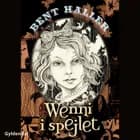 Wenni i spejlet af Bent Haller
