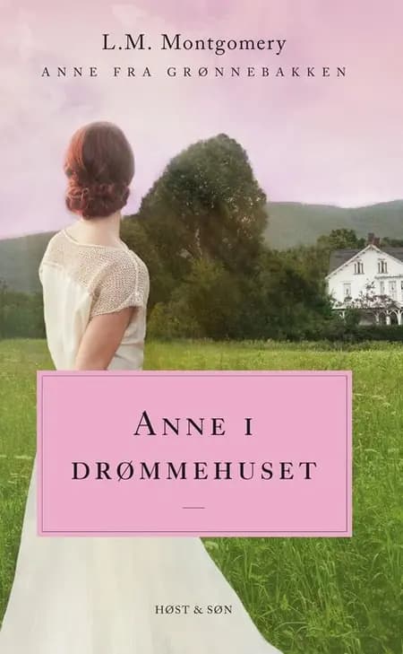 Anne i drømmehuset af L. M. Montgomery