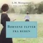 Børnene flyver fra reden. Anne fra Grønnebakken 8 af L. M. Montgomery