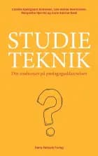 Studieteknik af Lise Alsted Henrichsen, Margrethe Hjerrild, Camilla Andresen, Kristian Fahnøe Munksgaard og Anne Katrine Rask