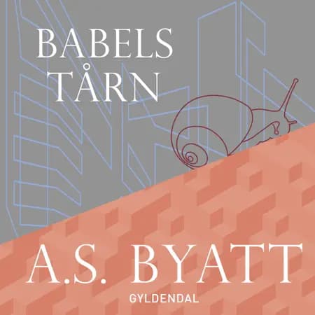 Babelstårn af A.S. Byatt