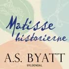 Matissehistorierne af A.S. Byatt