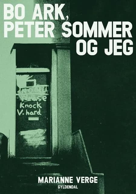 Bo Ark, Peter Sommer og jeg af Marianne Verge