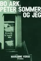 Bo Ark, Peter Sommer og jeg