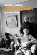 Anders og Julius og andre historier af Søren Ryge Petersen