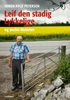 Leif den stadig lykkelige / Min barndom