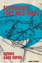 Superhelte i det hele taget