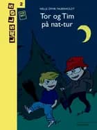 Tor og Tim på nattur