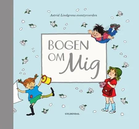 Bogen om mig af Astrid Lindgren