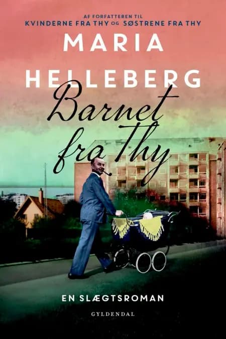 Barnet fra Thy af Maria Helleberg