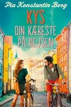 Kys din kæreste på rejsen