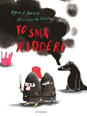 To små riddere af Bjørn F. Rørvik