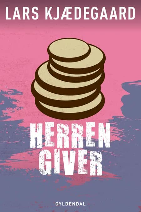 Herren giver af Lars Kjædegaard