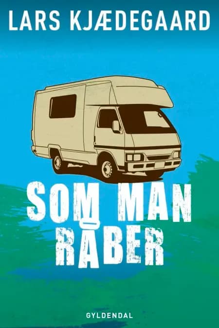 Som man råber af Lars Kjædegaard