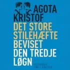 Det store stilehæfte / Beviset / Den tredje løgn