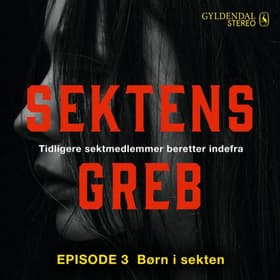 Børn i sekten EP#3 af Camilla Johnson