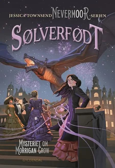 Nevermoor 4 - Sølverfødt. Mysteriet om Morrigan Crow af Jessica Townsend