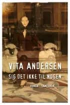Sig det ikke til nogen af Vita Andersen