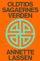 Oldtidssagaernes verden