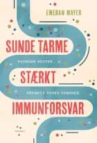 Sunde tarme - stærkt immunforsvar