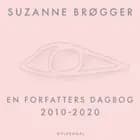 En forfatters dagbog 2010-2020 af Suzanne Brøgger
